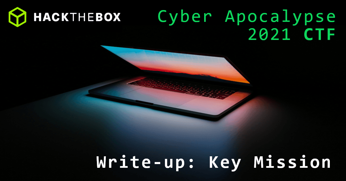 Cyber Apocalypse 2021: Key Mission