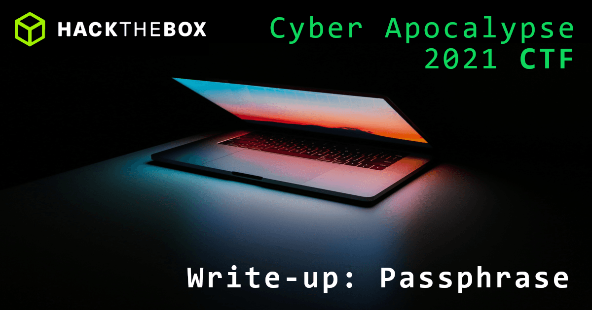 Cyber Apocalypse 2021: Passphrase