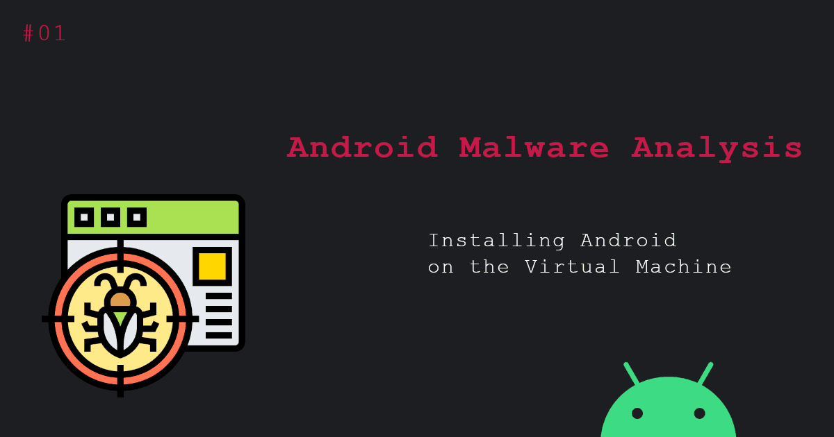 Android malware analysis: preparation