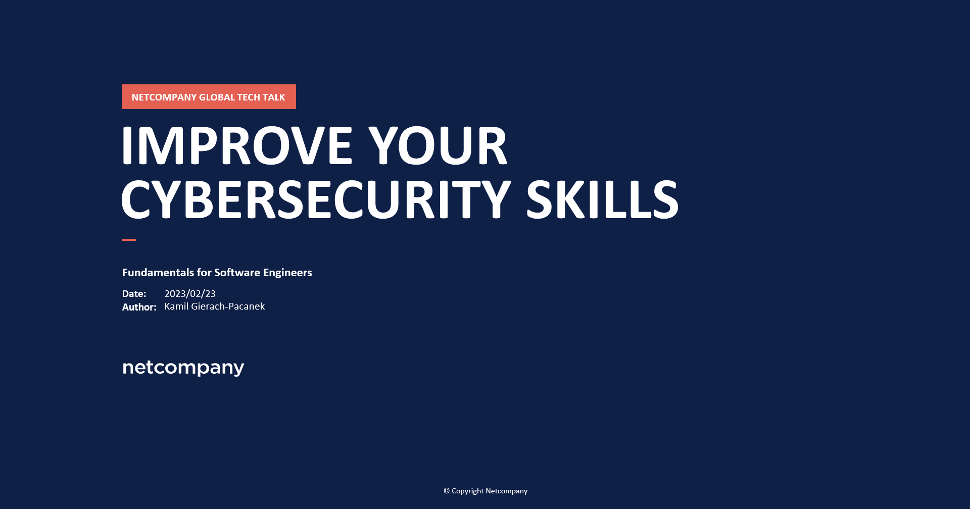 Netcompany Global Tech Talk - Improve Your Cybersecurity Skills